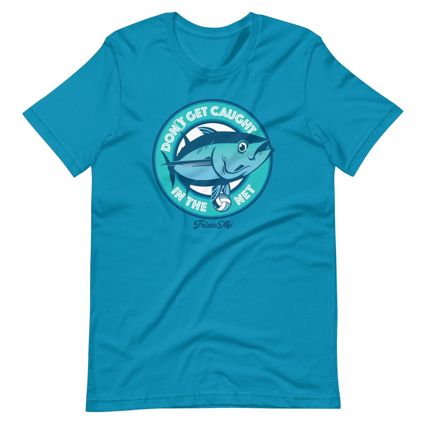 Don't Get Caught in the Net Tee