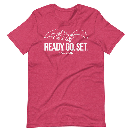 Ready. Go. Set.