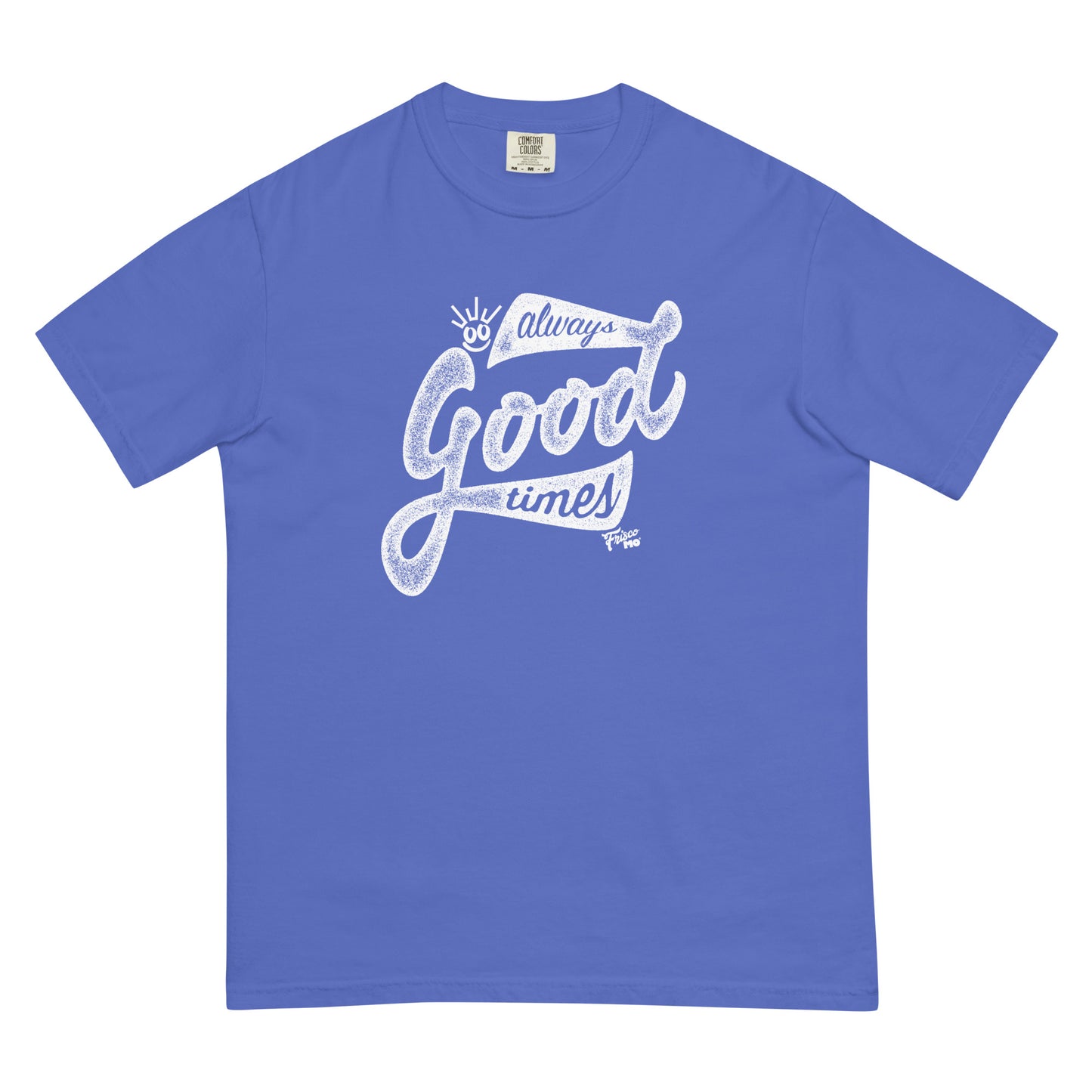 Always Good Times Garment-Dyed Tee
