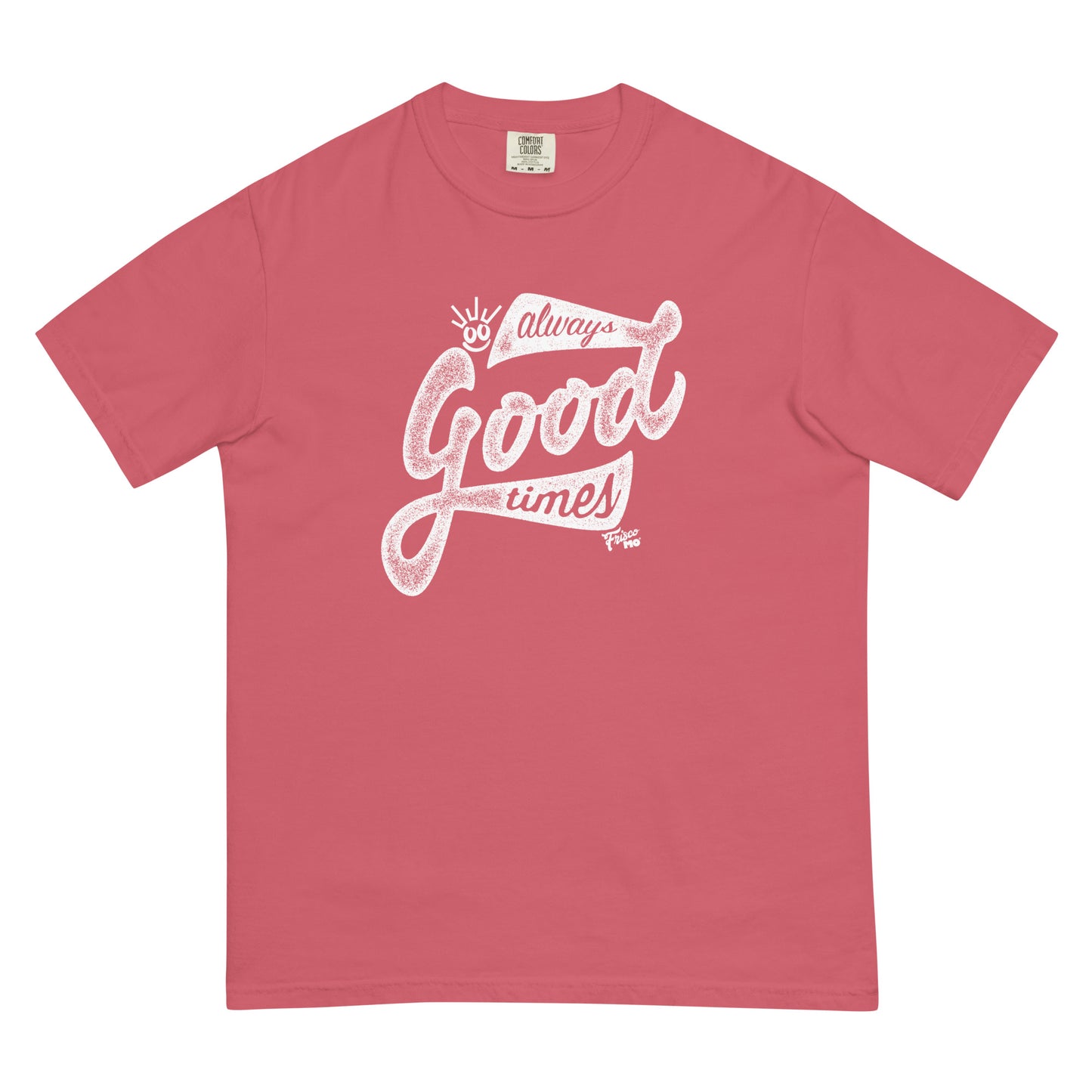 Always Good Times Garment-Dyed Tee