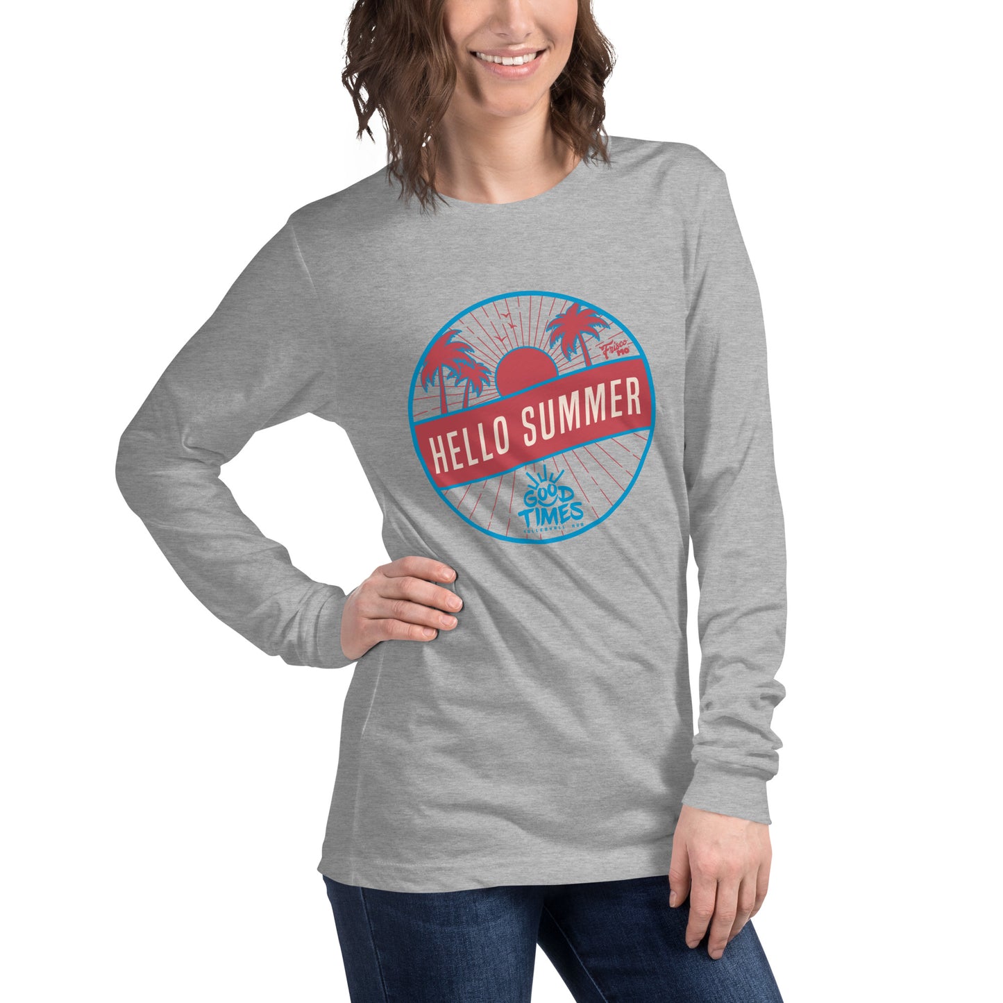 Good Times Hello Summer Long Sleeve Tee
