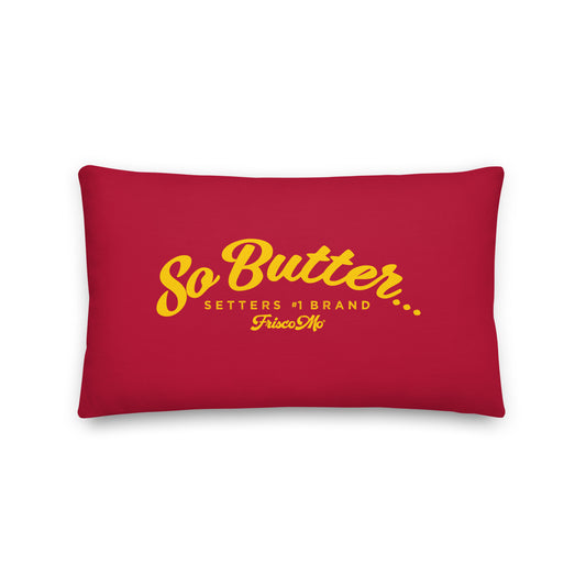 So Butter Pillow