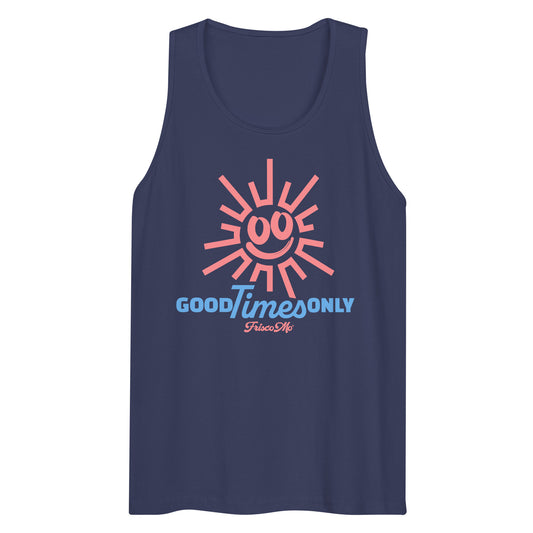 Good Times Only Bro Tank