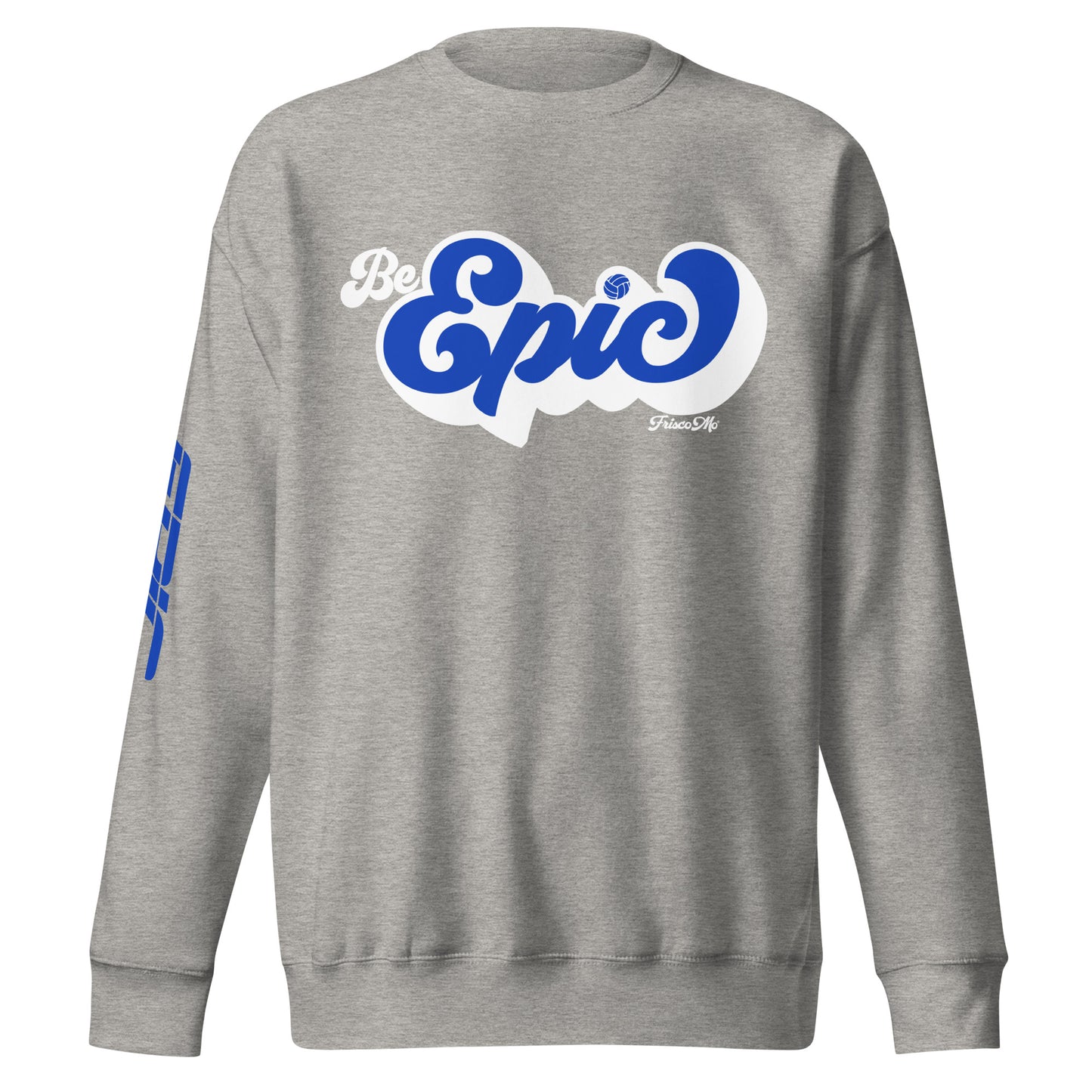 Be EPIC Groovy Premium Sweatshirt