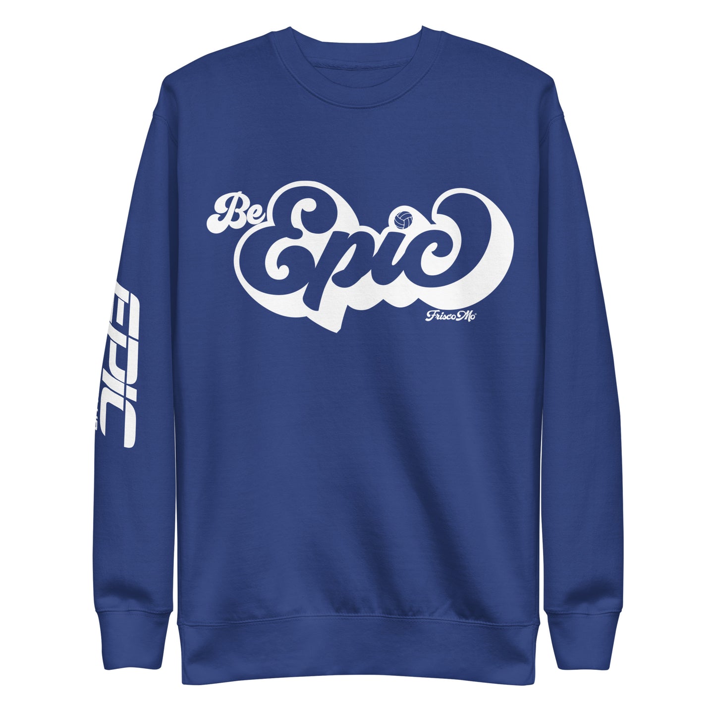 Be EPIC Groovy Premium Sweatshirt